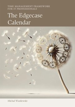 The Edgecase Calendar (eBook, ePUB) - Wasilewski, Michal The Edgecase Calendar (eBook, ePUB) - Wasilewski, Michal