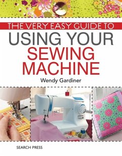 Cover Very Easy Guide to Using Your Sewing Machine (eBook, PDF)