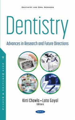 Dentistry: Advances in Research and Future Directions (eBook, PDF)