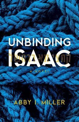 Unbinding Isaac (eBook, ePUB) Unbinding Isaac (eBook, ePUB)