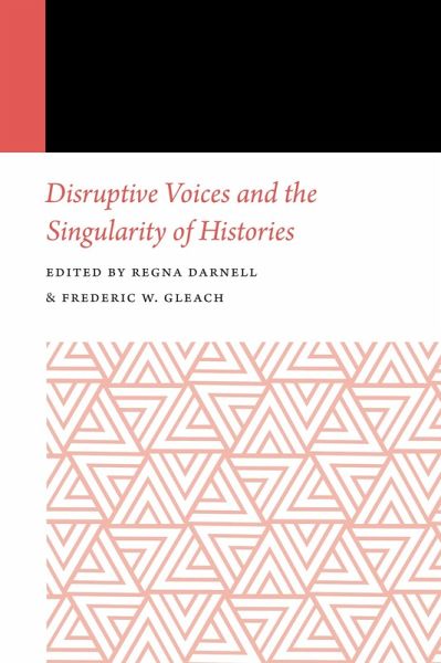 Disruptive Voices and the Singularity of Histories (eBook, PDF)