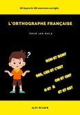L'Orthographe Française pour les Nuls (eBook, ePUB) L'Orthographe Française pour les Nuls (eBook, ePUB)