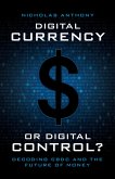 Digital Currency or Digital Control? (eBook, ePUB) Digital Currency or Digital Control? (eBook, ePUB)