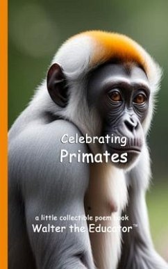 Celebrating Primates (eBook, ePUB) - Walter the Educator