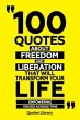 100 Quotes About Freedom And Liberation... - Bild 1