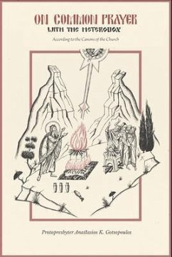 On Common Prayer with the Heterodox (eBook, ePUB) - Gotsopoulos, Protopresbyter Anastasios