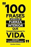 100 Frases Acerca De Fuerza Interior Que Transformaran Tu Vida - Descubrir La Resistencia Interior (eBook, ePUB) 100 Frases Acerca De Fuerza Interior Que Transformaran Tu Vida - Descubrir La Resistencia Interior (eBook, ePUB)