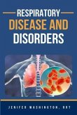 Respiratory Disease And Disorders (eBook, ePUB) Respiratory Disease And Disorders (eBook, ePUB)