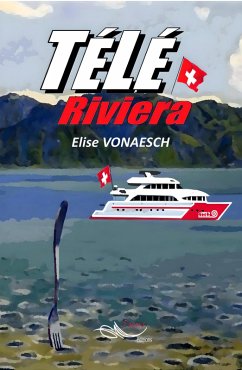 Télé-Riviera (eBook, ePUB) - Vonaesch, Elise