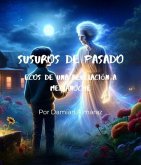 Susuros de Pasado (eBook, ePUB) Susuros de Pasado (eBook, ePUB)