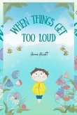 When things get too loud (eBook, ePUB) When things get too loud (eBook, ePUB)