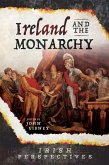 Ireland and the Monarchy (eBook, PDF)