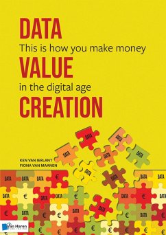 Data - Value - Creation (eBook, PDF) - Maanen, Fiona van; Ierlant, Ken van