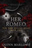 Her Romeo: New York Rogues: Rossi Anniversary Edition (New York Rogues: Rossi, The Anniversary Collection, #2) (eBook, ePUB)