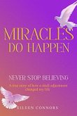 Miracles Do Happen (eBook, ePUB) Miracles Do Happen (eBook, ePUB)