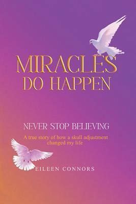 Miracles Do Happen (eBook, ePUB) Miracles Do Happen (eBook, ePUB)