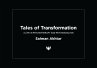 Tales of Transformation : A Life in... - Bild 1