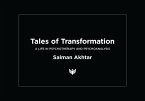 Tales of Transformation : A Life in Psychotherapy and Psychoanalysis (eBook, PDF)