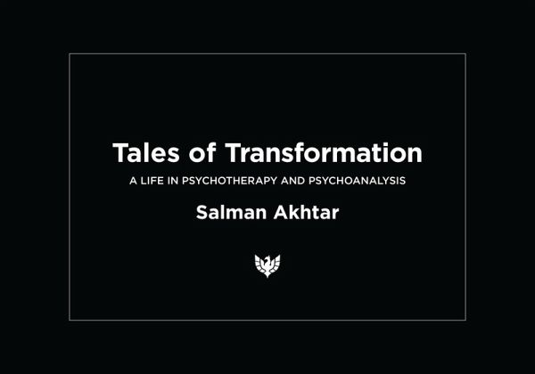 Tales of Transformation : A Life in Psychotherapy and Psychoanalysis (eBook, PDF)