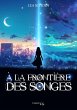 À la frontière des songes (eBook,... - Bild 1
