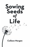 Sowing Seeds of Life (eBook, ePUB) Sowing Seeds of Life (eBook, ePUB)