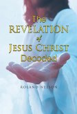 The Revelation of Jesus Christ Decoded (eBook, ePUB)