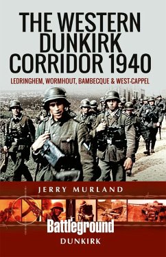 Western Dunkirk Corridor 1940 (eBook, ePUB) - Jerry Murland, Murland