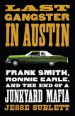 Last Gangster in Austin (eBook, ePUB) Last Gangster in Austin (eBook, ePUB)