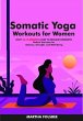 Somatic Yoga Workouts for Women (eBook,... - Bild 1
