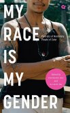 My Race Is My Gender (eBook, PDF)