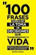 100 Frases Acerca De La Toma De... - Bild 1