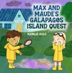 MAX AND MAUDE'S GALAPAGOS ISLAND QUEST (eBook, ePUB)