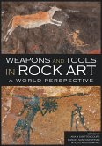 Weapons and Tools in Rock Art (eBook, ePUB)