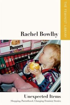 Rachel Bowlby - Unexpected Items (eBook, ePUB) - Bowlby, Rachel