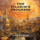 The Pilgrim's Progress (eBook, ePUB) The Pilgrim's Progress (eBook, ePUB)
