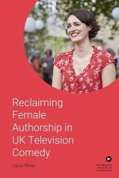 Cover Reclaiming Female Authorship in Contemporary UK Television Comedy (eBook, ePUB)