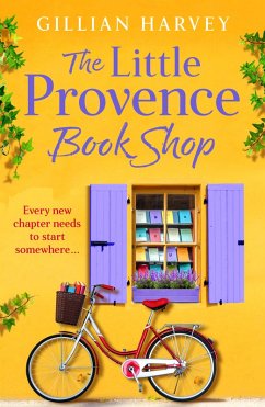 The Little Provence Book Shop (eBook, ePUB) - Gillian Harvey