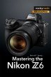 Mastering the Nikon Z6 (eBook, PDF) - Bild 1