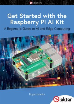 Get Started with the Raspberry Pi AI Kit (eBook, PDF) - Ibrahim, Dogan