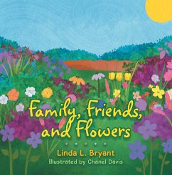 Family, Friends, and Flowers (eBook, ePUB) Family, Friends, and Flowers (eBook, ePUB)