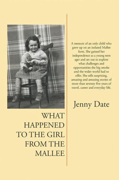 What Happened to the Girl from the Mallee (eBook, ePUB) What Happened to the Girl from the Mallee (eBook, ePUB)