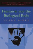 Feminism and the Biological Body (eBook, PDF) Feminism and the Biological Body (eBook, PDF)