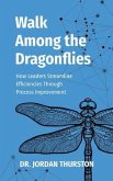 Walk Among the Dragonflies (eBook, ePUB) Walk Among the Dragonflies (eBook, ePUB)