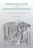 Roman Religion in the Danubian Provinces (eBook, PDF) Roman Religion in the Danubian Provinces (eBook, PDF)