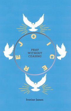 Pray Without Ceasing (eBook, ePUB) - James, Iverine