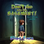 Don't Go into the Basement (eBook, ePUB)