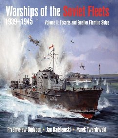 Warships of the Soviet Fleets 1939-1945 (eBook, PDF) - Przemyslaw Budzbon, Budzbon; Jan Radziemski, Radziemski; Marek Twardowski, Twardowski