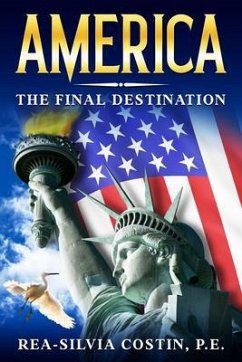 America - The Final Destination (eBook, ePUB) - Costin, Rea-Silvia