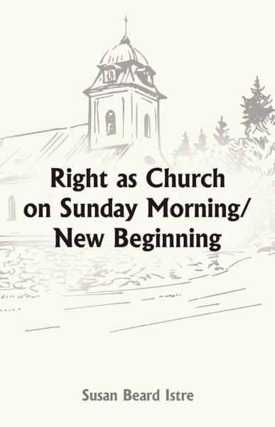 Right as Church on Sunday Morning/New Beginning (eBook, ePUB)