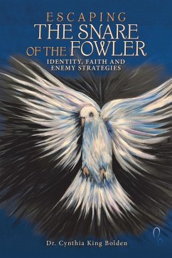 Cover ESCAPING THE SNARE OF THE FOWLER (eBook, ePUB)